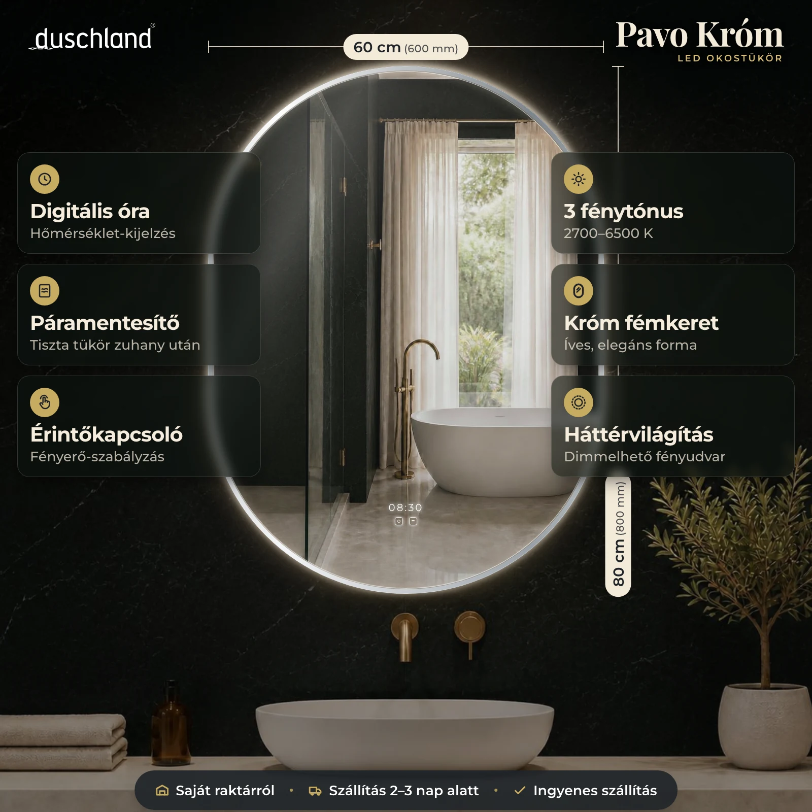 Duschland Pavo Króm LED okostükör króm kerettel 600×800 mm – termékkép méretekkel és funkciókkal